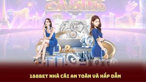 188bet Nhà Cái An Toàn Và Hấp Dẫn: Đánh Giá Chi Tiết