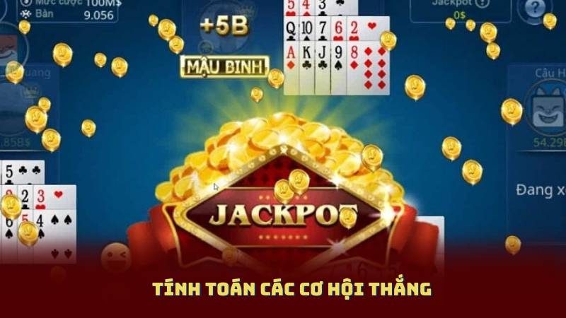 Tính Toán Các Cơ Hội Thắng